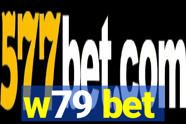 w79 bet